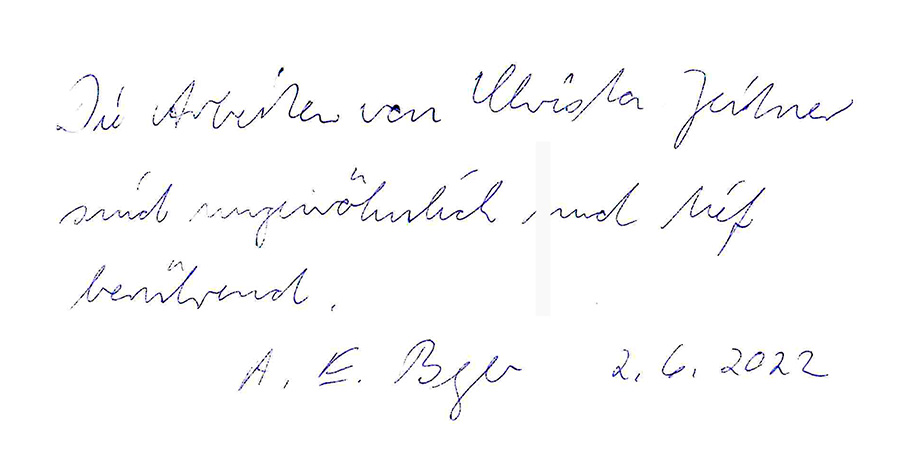 Eintrag im Gästebuch der Ausstellung "Gestundete Zeit oder die Erinnerung an morgen"